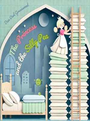 cover image of The Princess and the Silly Pea